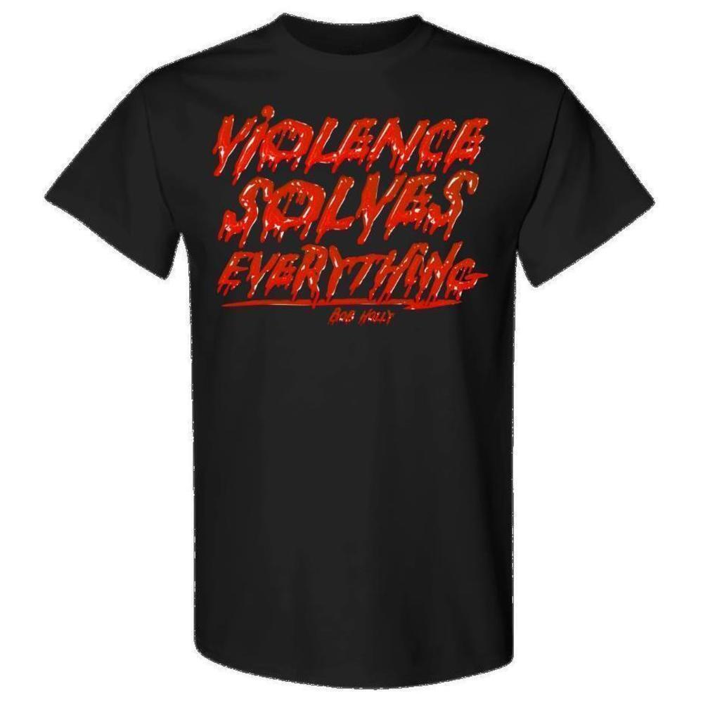 Violence Solves Everything Shirt